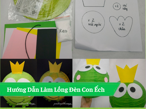 Hướng Dẫn Làm Lồng Đèn Con Ếch Xanh